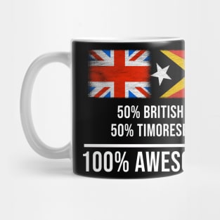 50% British 50% Timorese 100% Awesome - Gift for Timorese Heritage From East Timor Mug